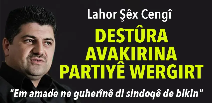 Diyar e ku wê Lahor Cengî serê YNKê biêsîne!