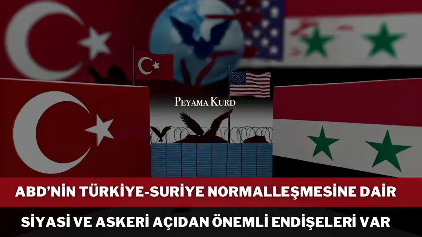 ABD, Türkiye-Suriye normallesmesine nasil bakiyor?