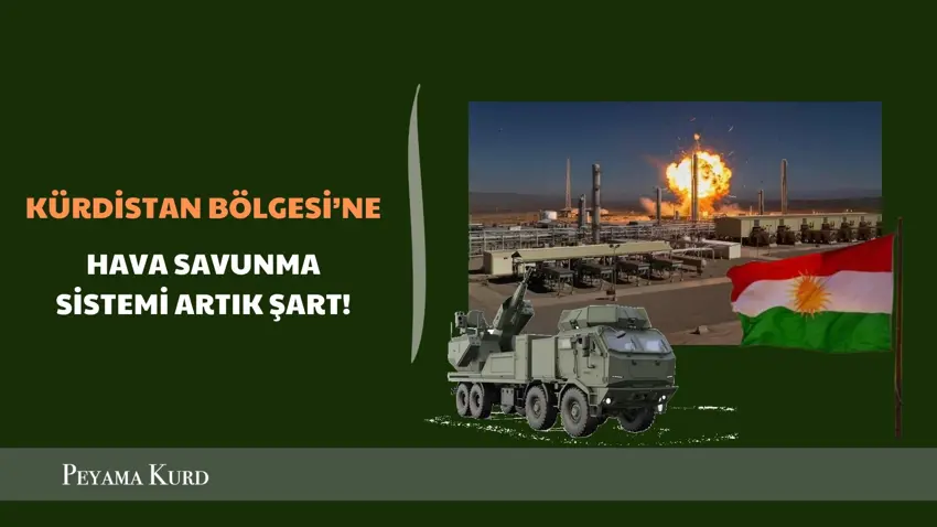 "Kormor saldırısı, Erbil’in hava savunmasına ihtiyacını gösteriyor"