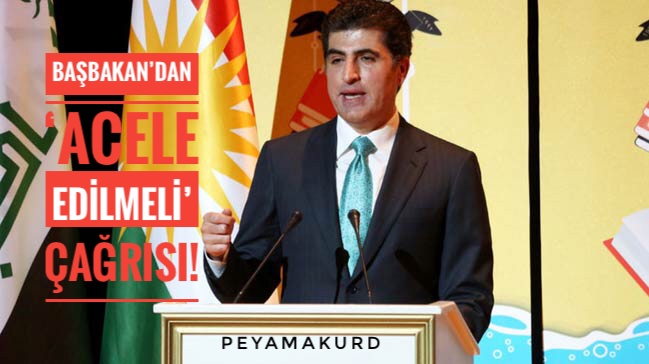 Basbakan Barzani’den çagri: Acele edin!