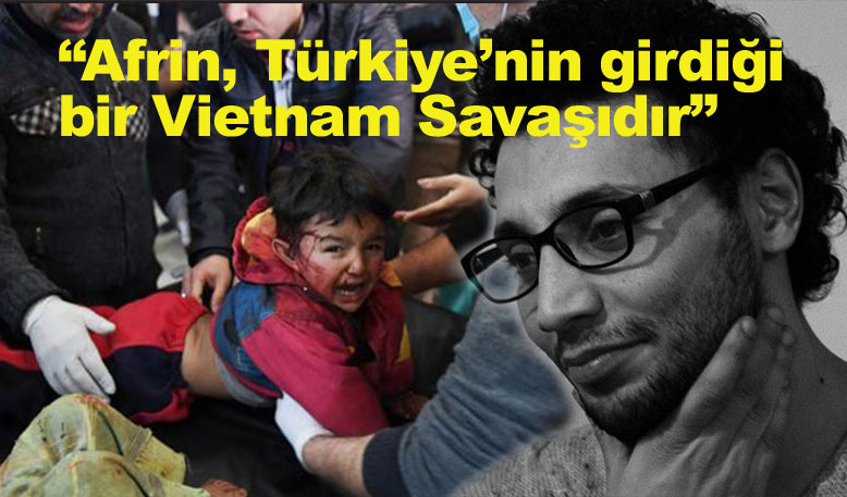 Azerbaycanli Gazeteci: “Afrin, Türkiye’nin girdigi bir Vietnam Savasidir”