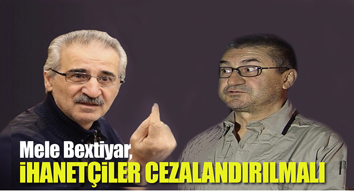 Mele Bextiyar: 16 Ekim ihanetçileri YNK'li idiler, cezalandirilmalari gerekiyor