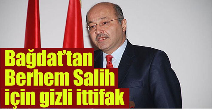 Berhem Salih Irak Parlamento Baskanligina getirilmek isteniyor