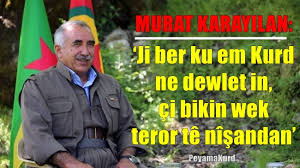 ???????Karayilan: Em Kurd hemû di heman kestiyê de ne...