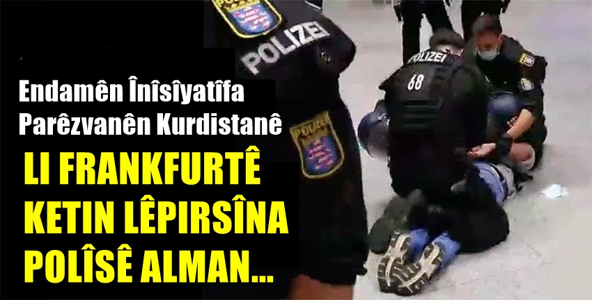 Koma ku li Kurdistanê bas hat pêswazîkirin li Almanyayê rastî êrîsa polîsan hat!
