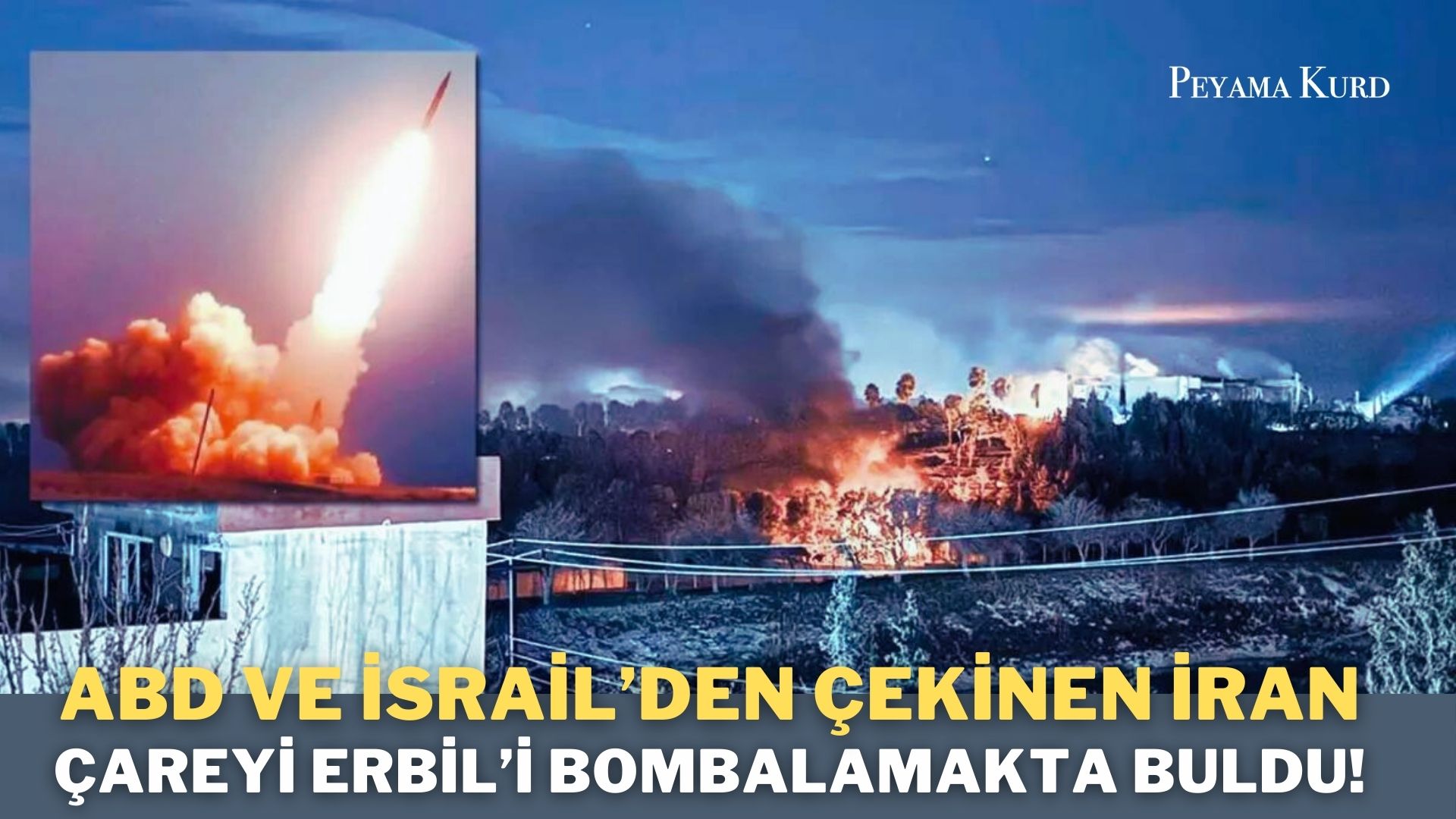 2020'yi hatirlatan Iran, Erbil'de kimi vurdu? Kürtleri mi ABD'yi mi?