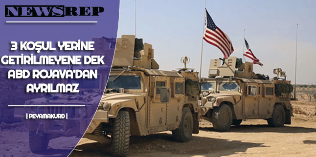 Hayir, ABD Rojava'daki Kürtleri terk etmiyor!