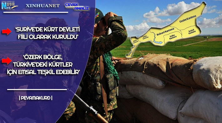 Xinhua: ‘Suriye’de Kürt devleti fiili olarak kuruldu’