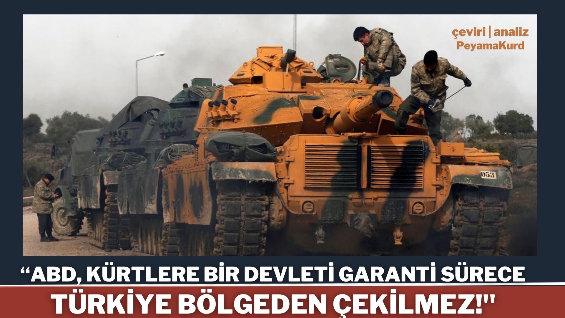 DSG için çok kritik: Eger ABD, Suriye'den çekilirse…