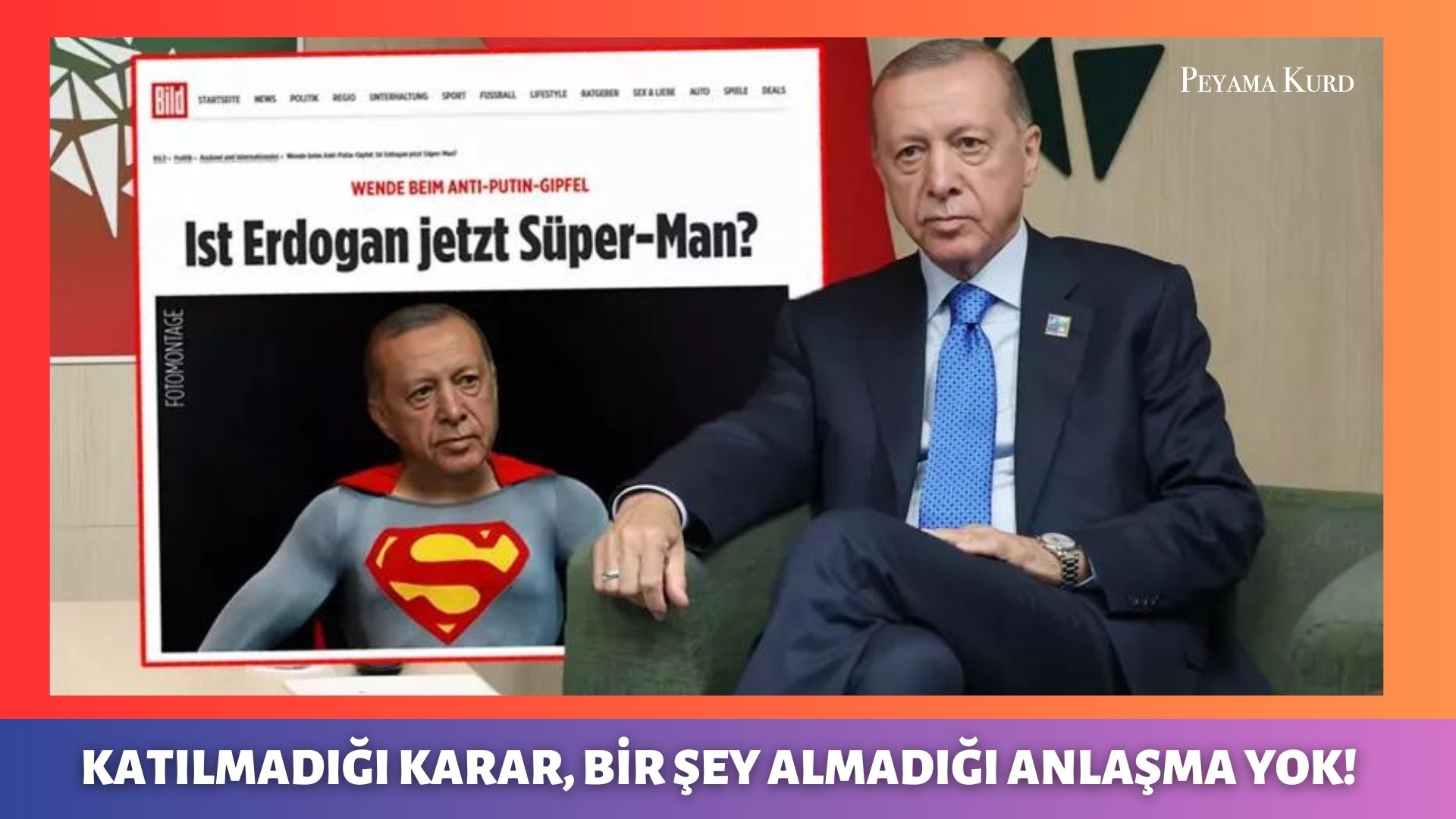 Alman Bild Gazetesi: “Erdogan simdi Süpermen mi?”