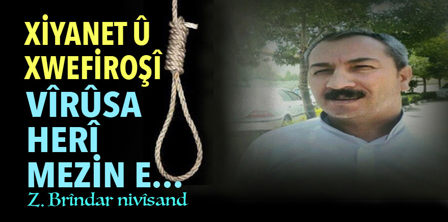 Xiyanet û xwefirosî vîrûsa herî mezin e