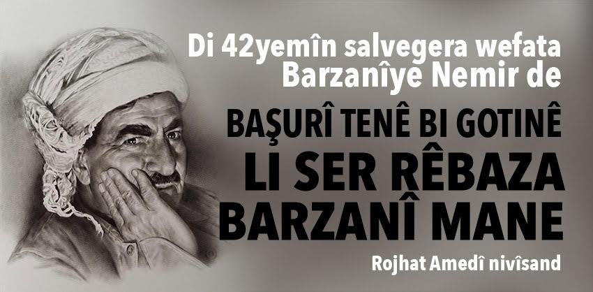 Basûrî, mîrasê serokê nemir Mistefa Barzanî dixwin…